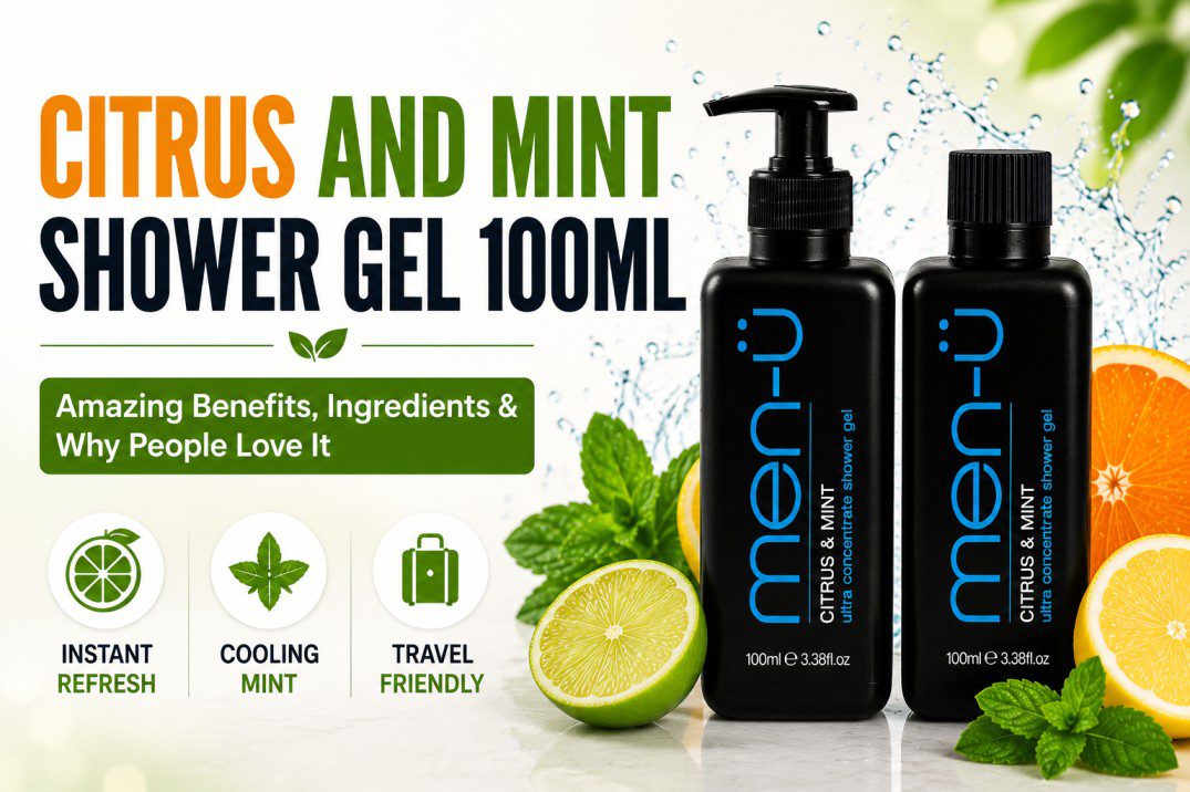 Citrus and Mint Shower Gel 100ml benefits ingredients and refreshing body wash guide